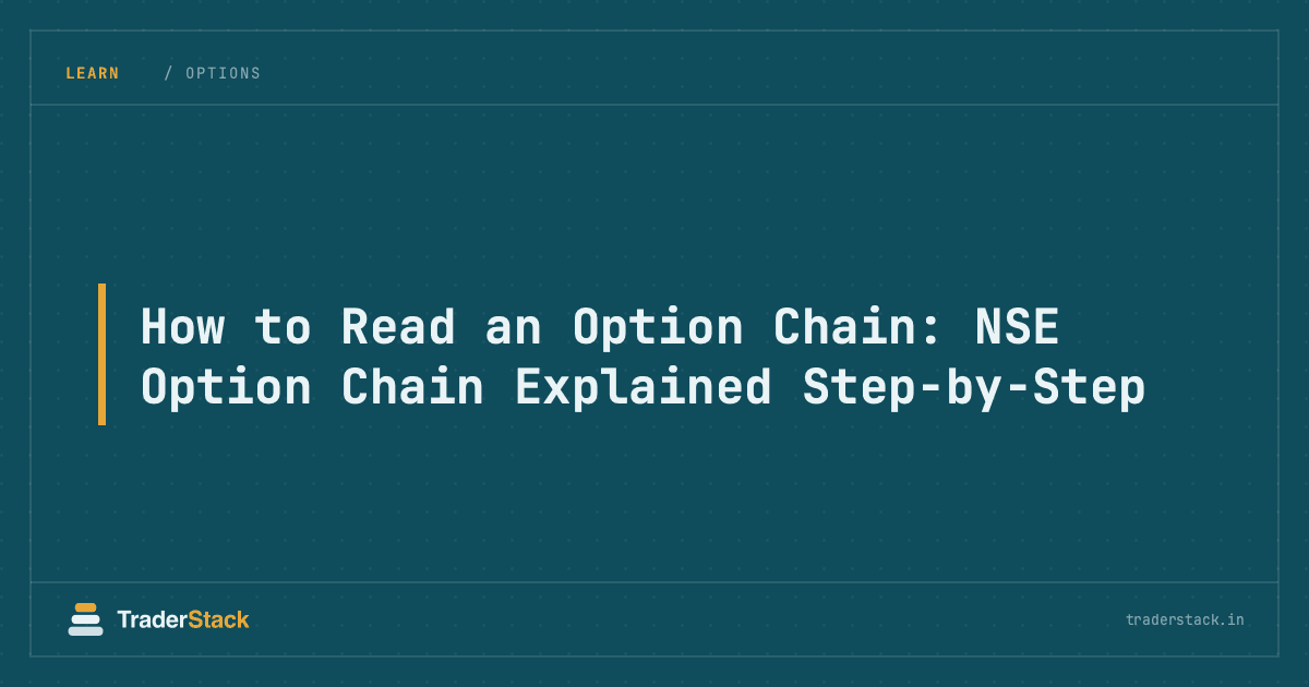 How to Read an Option Chain: NSE Option Chain Explained Step-by-Step